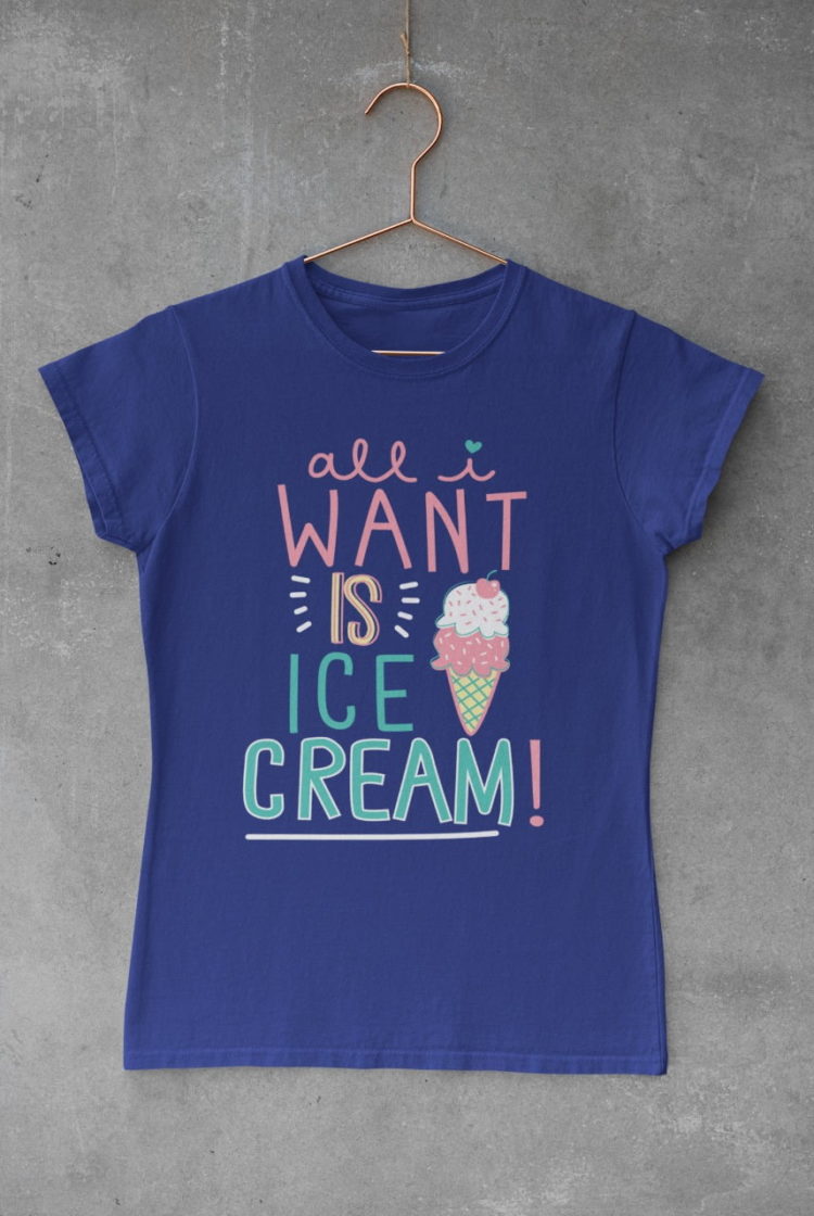deep blue All I want is icecream tshirt