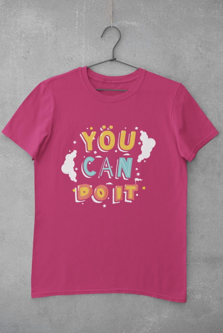 You Can Do It Dark pink tshirt