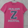 Dark Pink Z zealous zestful tshirt
