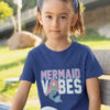 sweet girl in Mermaid Vibes deep blue Tshirt