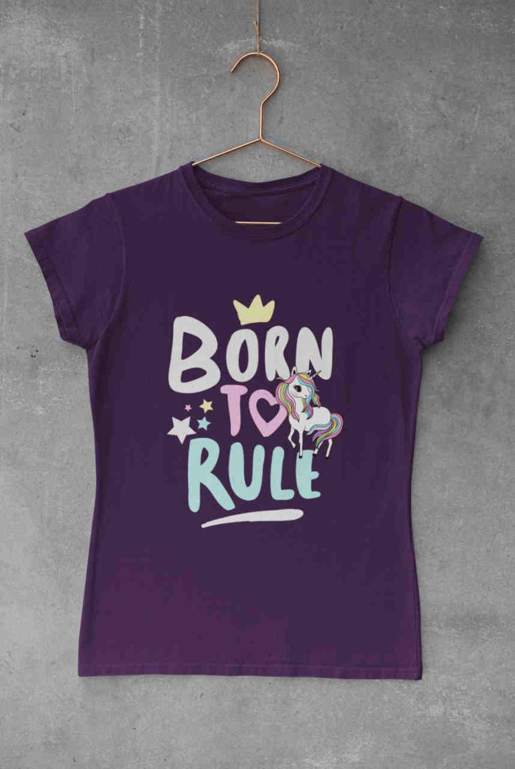 purple Unicorn Born to Rule tshirt