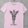 Light Pink Giraffe Be Curious tshirt