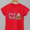 Red Donut Stress Tshirt