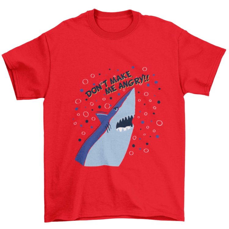 Dont Make me Angry Shark Red Tshirt