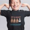 Cool Boy In A Black Its Okay To Be Different Tshirt