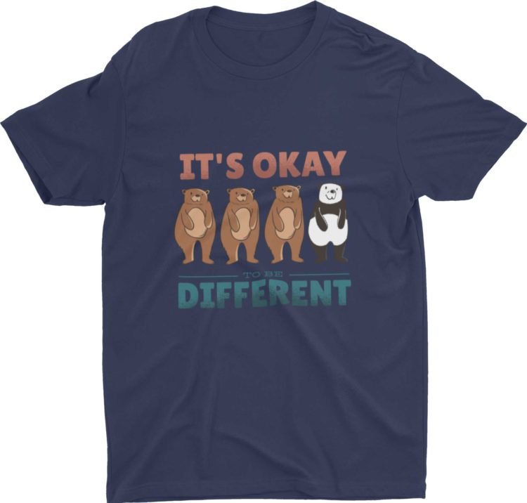 Navy Blue Its Okay To Be Different Tshirt
