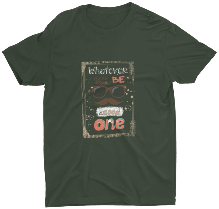 Olive Green Be A Good One Tshirt