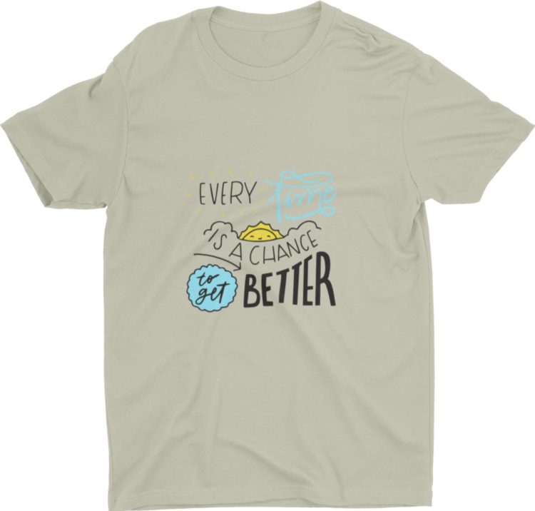 Red Every time Is A Chance To Get Better Tshirt