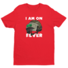 I'm On Fever Design Tshirt