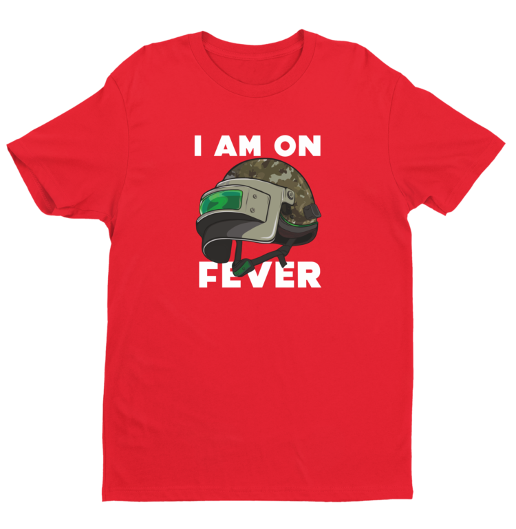 I'm On Fever Design Tshirt