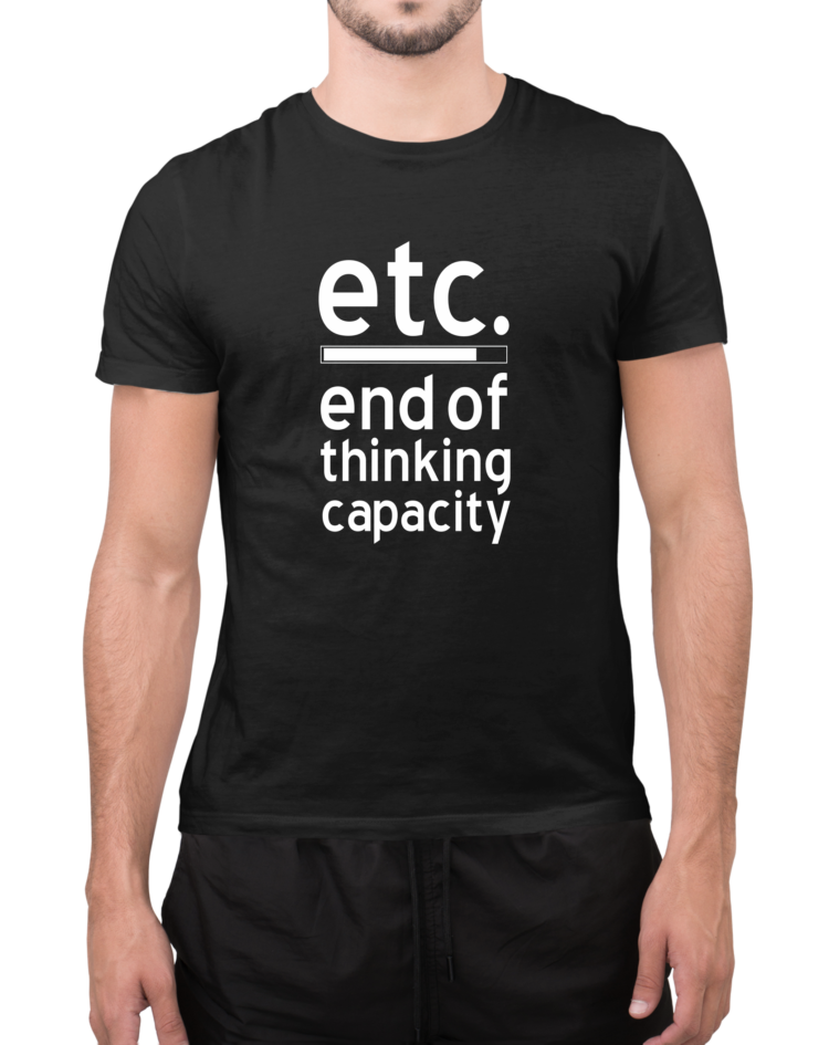 ETC.. End Of Thinking Capacity